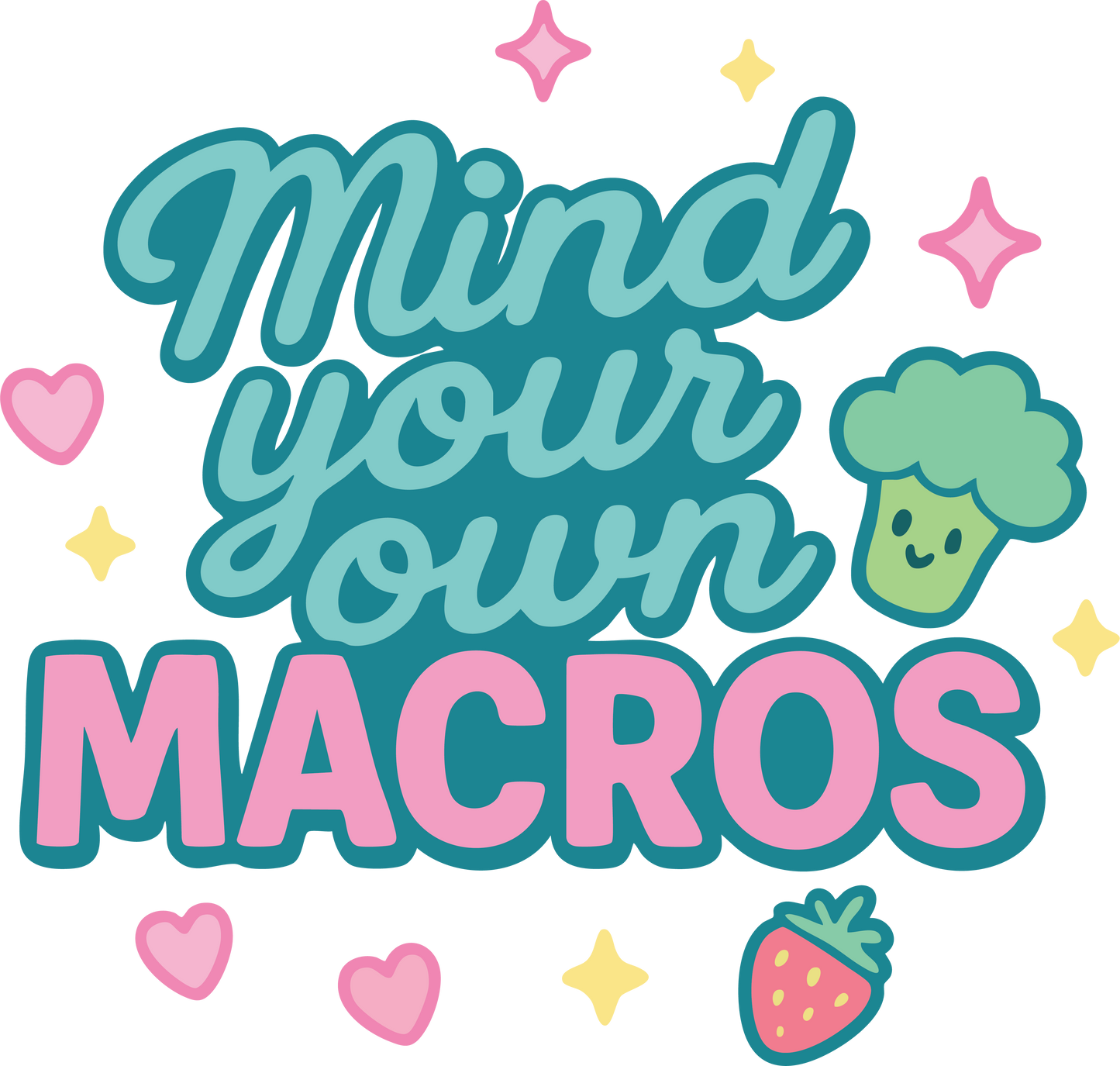 Mind Your Own Macros Stickers